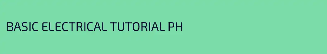 BASIC ELECTRICAL TUTORIAL PH